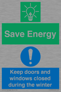 Save Energy - Keep doors and windows closed during the winter
